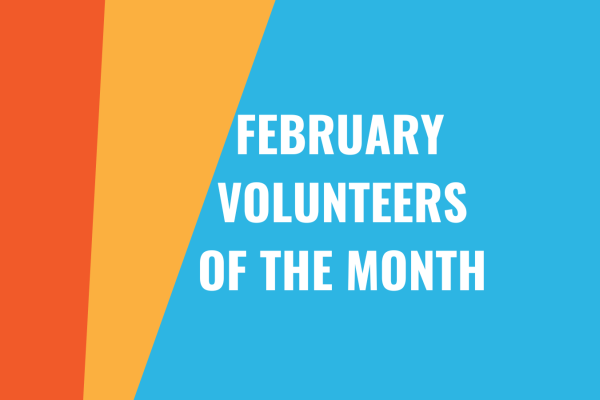 February Volunteers of the Month