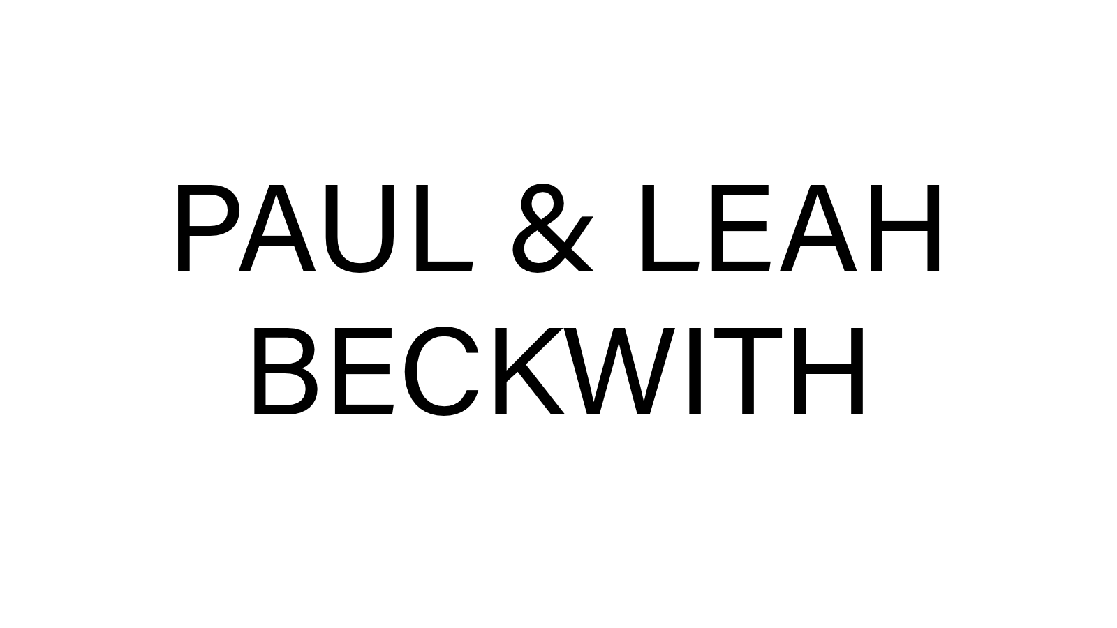 Paul & Leah Beckwith