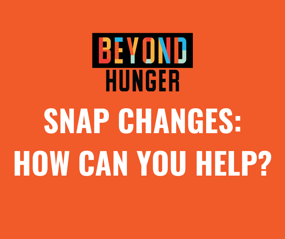 SNAP Changes: How Can You Help?