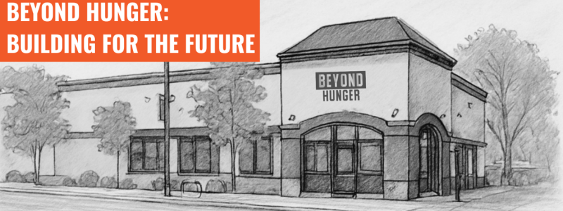 Beyond Hunger: Building for the future